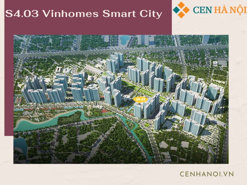 S4.03 Vinhomes Smart City cung cấp lượng lớn căn hộ cho cư dân sinh sống và làm việc ven Thủ đô