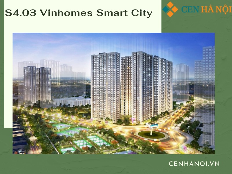 S4.03 Vinhomes Smart City là toà căn hộ tích hợp nhiều tiện ích tuyệt vời thu hút các nhà đầu tư